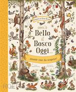Image of COM'E' BELLO IL BOSCO OGGI... QUANTE COSE DA SCOPRIRE!