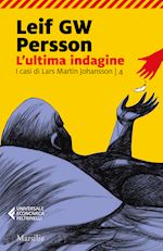 Image of L'ULTIMA INDAGINE . I CASI DI LARS MARTIN JOHANSSON VOL. 4