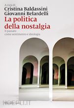 Image of LA POLITICA DELLA NOSTALGIA