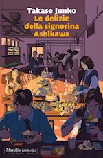 Le Delizie Della Signorina Ashikawa - Takase Junko