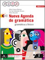cuenca silvia; alvarez maria; mazzetti silvia - nueva agenda de gramatica. con ottavino verbi. per le scuole superiori. con cd a