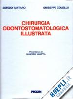 tartaro sergio-colella giuseppe - chirurgia odontostomatologica illustrata