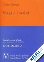 carnazzi giulio - verga e i veristi. estratto da storia letteraria d'italia