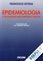 attena francesco - epidemiologia e valutazione degli interventi sanitari