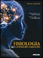 carlson neil r.; de gennaro luigi (curatore); buonarrivo laura (trad.) - fisiologia del comportamento