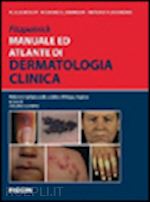 fitzpatrick wolff  johnson  saavedra - fitzpatrick manuale atlante di dermatologia clinica