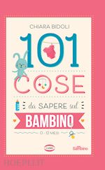 Image of 101 COSE DA SAPERE SUL BAMBINO