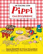 Image of IN CUCINA CON PIPPI CALZELUNGHE