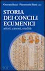 bucci onorato; piatti pierantonio - storia dei concili ecumenici