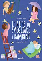 Image of L'ARTE DI SVEGLIARE I BAMBINI. EDIZ. A COLORI