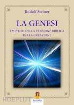 Image of GENESI. I MISTERI DELLA VERSIONE BIBLICA DELLA CREAZIONE