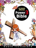 Image of POWER BIBLE. NUOVO TESTAMENTO. EDIZ. A COLORI. VOL. 3: LA NUOVA ALLEANZA