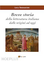 Image of BREVE STORIA DELLA LETTERATURA ITALIANA DALLE ORIGINI A OGGI