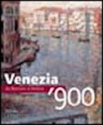 stringa n. (curatore) - venezia '900. da boccioni a vedova. ediz. illustrata