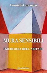 Image of MURA SENSIBILI. PSICOLOGIA DELL'ABITARE