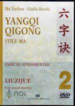 Image of YANGQI QIGONG STILE MA, DVD 2: LIUZIJUE, I SEI SUONI-MANTRA - DVD