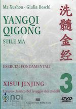 Image of YANGQI QIGONG STILE MA, DVD 3: XISUI JINJING - IL LAVAGGIO DEI MIDOLLI - DVD