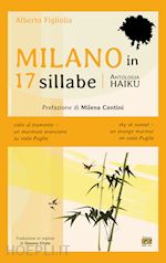 Image of MILANO IN 17 SILLABE. EDIZ. ITALIANA E INGLESE