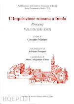 Image of L'INQUISIZIONE ROMANA A IMOLA. PROCESSI . VOL. 1-2: (1551-1592)