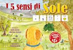 Image of 5 SENSI DI SOLE, IN CAA (COMUNICAZIONE AUMENTATIVA ALTERNATIVA). EDIZ. ILLUSTRAT
