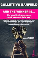 Image of AND THE WINNER IS.... NOVE SCRITTRICI RACCONTANO GRANDI CAMPIONI DELLO SPORT