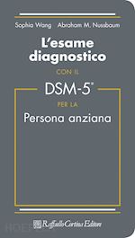 Image of L'ESAME DIAGNOSTICO CON IL DSM-5 PER LA PERSONA ANZIANA