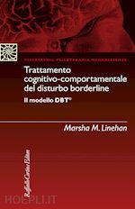Image of TRATTAMENTO COGNITIVO-COMPORTAMENTALE DEL DISTURBO BORDERLINE - MODELLO DBT