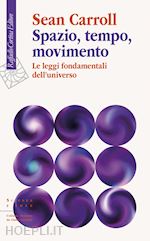 SPAZIO, TEMPO, MOVIMENTO. LE LEGGI FONDAMENTALI DELL'UNIVERSO