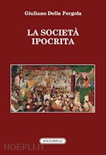 Image of LA SOCIETA' IPOCRITA