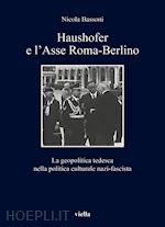 Image of HAUSHOFER E L'ASSE ROMA-BERLINO