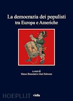 Image of LA DEMOCRAZIA DEI POPULISTI TRA EUROPA E AMERICHE