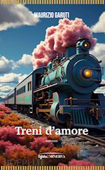 Image of TRENI D'AMORE