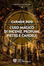 duo carmen - l'uso magico di incensi, profumi, pietre e candele