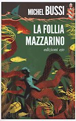 Image of LA FOLLIA MAZZARINO