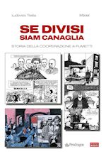 testa ludovico; medel - se divisi siam canaglia. storia della cooperazione a fumetti