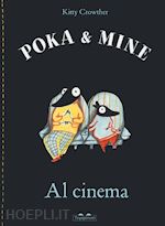 Image of AL CINEMA. POKA & MINE. EDIZ. A COLORI