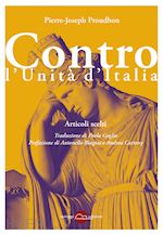 Image of CONTRO L'UNITA' D'ITALIA. ARTICOLI SCELTI
