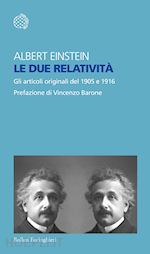 Image of LE DUE RELATIVITA'. GLI ARTICOLI ORIGINALI DEL 1905 E 1916
