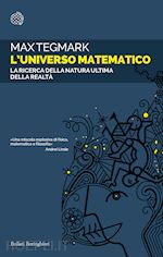 Image of L'UNIVERSO MATEMATICO. LA RICERCA DELLA NATURA ULTIMA DELLA REALTA'