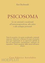 Image of PSICOSOMA - LE VIE ORIENTALI E OCCIDENTALI
