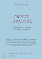 LIBRO MENTE D'AMORE - THICH NHAT HANH 9788834012512