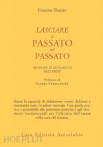 Image of LASCIARE IL PASSATO NEL PASSATO - EMDR