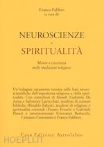 Image of        NEUROSCIENZE E SPIRITUALITA' - MENTE E COSCIENZA
