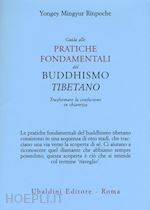 Image of GUIDA ALLE PRATICHE FONDAMENTALI DEL BUDDHISMO TIBETANO