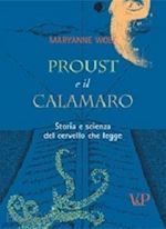 Image of PROUST E IL CALAMARO - STORIA E SCIENZA DEL CERVELLO CHE LEGGE