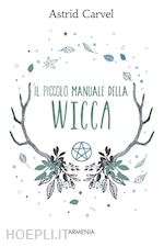 Image of IL PICCOLO MANUALE DELLA WICCA