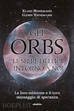 Image of GLI ORBS, LE SFERE DI LUCE INTORNO A NOI