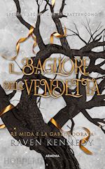 Image of IL BAGLIORE DELLA VENDETTA. RE MIDA E LA GABBIA DORATA