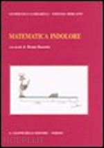 gambarelli gianfranco-mercanti stefania - matematica indolore