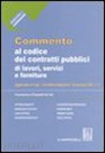 aa.vv. - commento al codice dei contratti pubblici di lavori, servizi e forniture